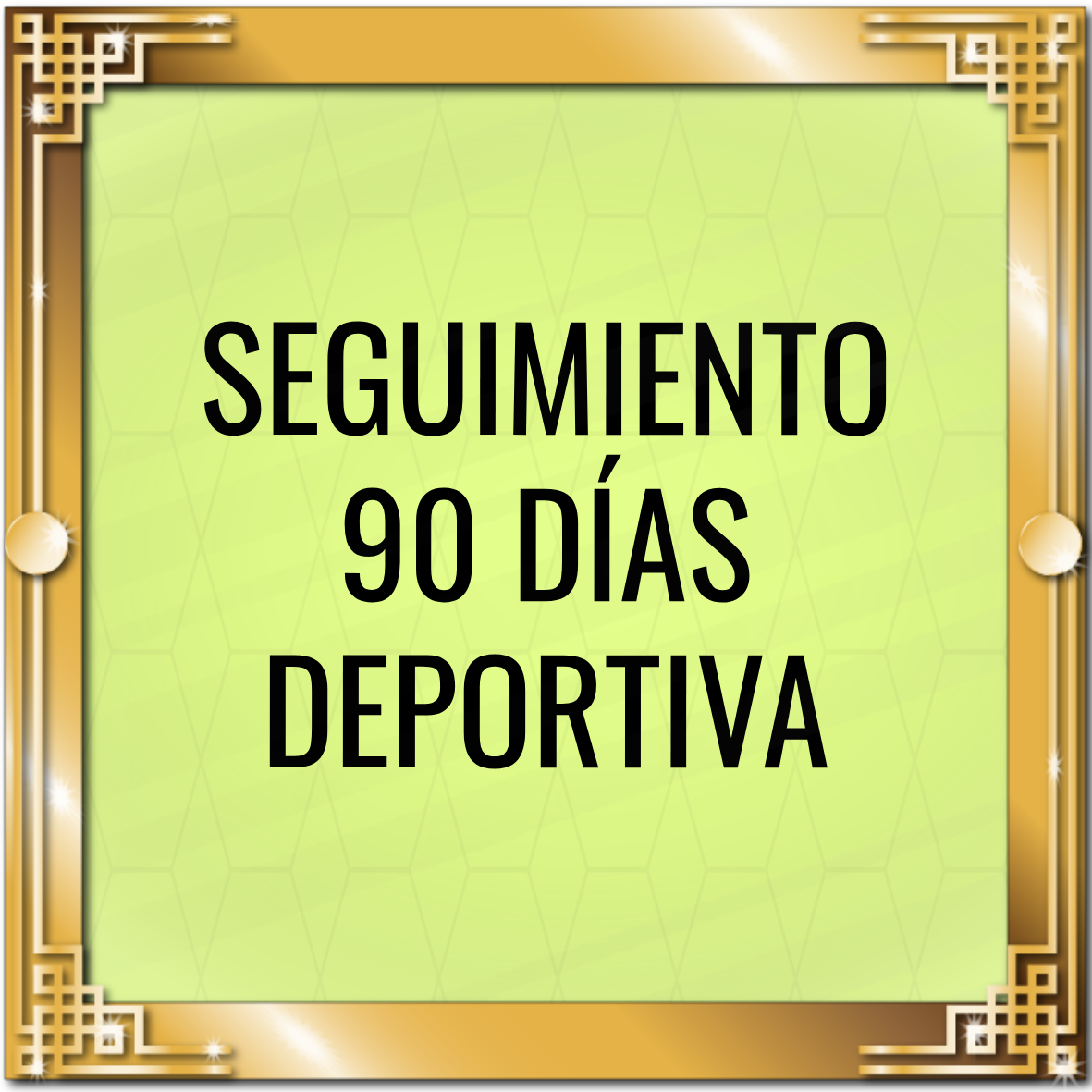 Seguimiento 90 días - Asesoría Deportiva