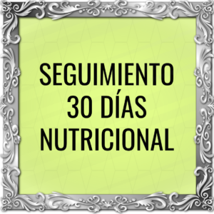 Seguimiento 30 días - Asesoría Nutricional